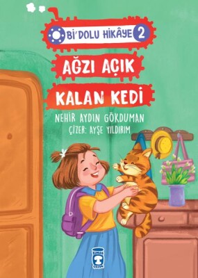 Ağzı Açık Kalan Kedi - Bi Dolu Hikaye 2 - Timaş Çocuk