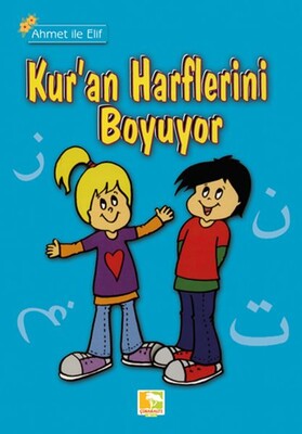 Ahmet ile Elif Kuran Harflerini Boyuyor - Çınaraltı Yayınları