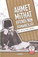 Ahmet Mithat Efendi'nin Romancılığı - Akçağ Yayınları