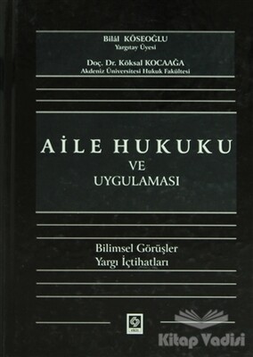 Aile Hukuku ve Uygulaması - Ekin Yayınevi