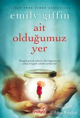 Ait Olduğumuz Yer - İndigo Kitap