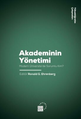 Akademinin Yönetimi - Modern Üniversite'de Sorunlu Kim? - 1