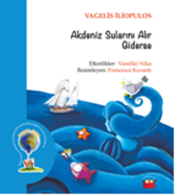 Akdeniz Sularını Alır Giderse - Kuraldışı Yayınları