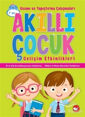 Akıllı Çocuk Gelişim Etkinlikleri - Beyaz Balina Yayınları