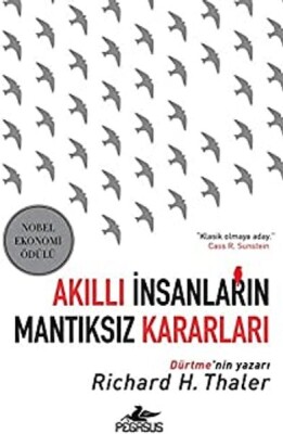 Akıllı İnsanların Mantıksız Kararları - Pegasus Yayınları