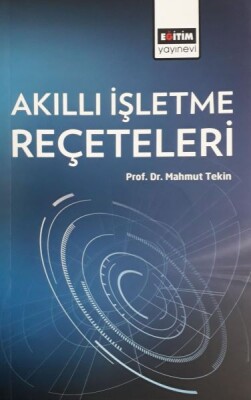 Akıllı İşletme Reçeteleri - Eğitim Yayınevi