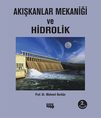 Akışkanlar Mekaniği ve Hidrolik - Literatür Yayınları