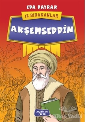 Akşemseddin - İz Bırakanlar - Yediveren Çocuk