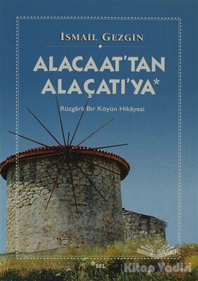 Alacaat’tan Alaçatı’ya - 1