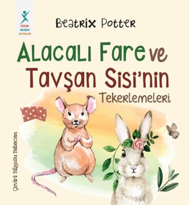 Alacalı Fare ve Tavşan Sisi’nin Tekerlemeleri - 1