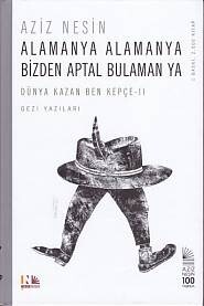 Alamanya Alamanya Bizden Aptal Bulamanya (Ciltli) - Nesin Yayınları