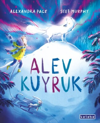 Alev Kuyruk - Ketebe Yayınları