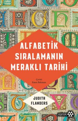 Alfabetik Sıralamanın Meraklı Tarihi - 1