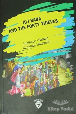 Ali Baba And The Forty Thıeves (İngilizce Türkçe Karşılıklı Hikayeler) - 1