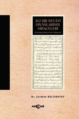 Ali Şir Nevayi Divanlarının Dibaceleri - Akçağ Yayınları