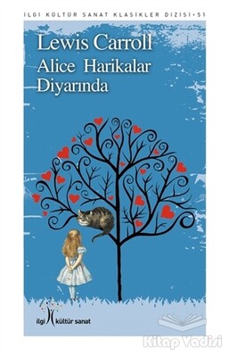 Alice Harikalar Diyarında - İlgi Kültür Sanat Yayınları