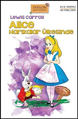 Alice Harikalar Ülkesinde - Epsilon Yayınları