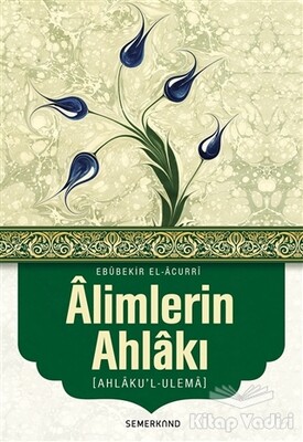 Alimlerin Ahlakı - Semerkand Yayınları