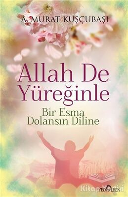 Allah De Yüreğinle - 1