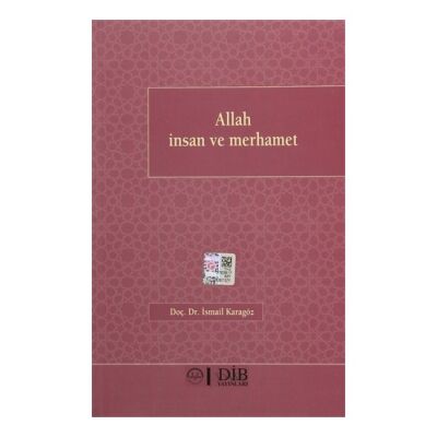 Allah İnsan ve Merhamet - 1