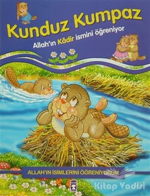 Allah'ın İsimlerini Öğreniyorum: Kunduz Kumpaz - 1