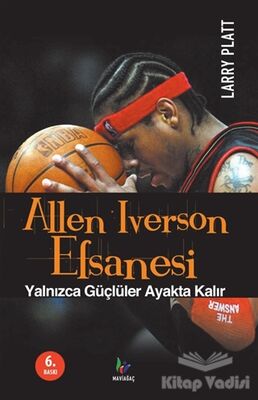 Allen Iverson Efsanesi - 1