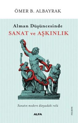 Alman Düşüncesinde Sanat ve Aşkınlık - 1