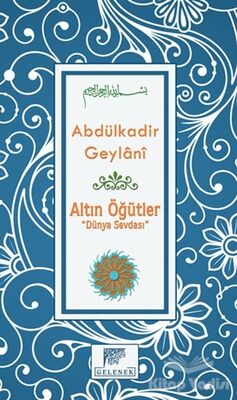 Altın Öğütler - Dünya Sevdası - 1