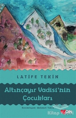 Altınçayır Vadisi'nin Çocukları - Can Çocuk Yayınları