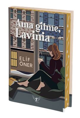 Ama Gitme, Lavinia - 1