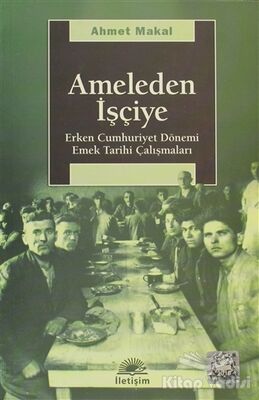 Ameleden İşçiye - 1