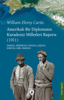 Amerikalı Bir Diplomatın Karadeniz Milletleri Raporu - Dorlion Yayınları