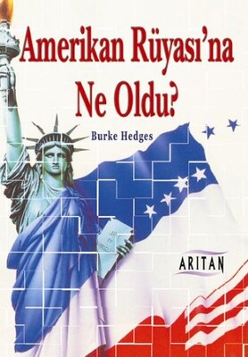 Amerikan Rüyası’na Ne Oldu? - Arıtan Yayınevi