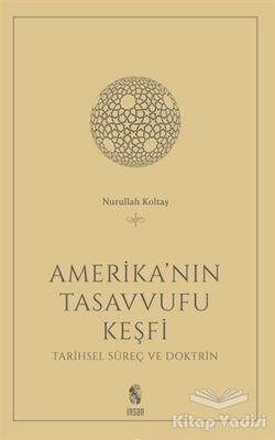 Amerika'nın Tasavvufu Keşfi - 1