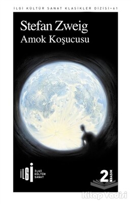 Amok Koşucusu - İlgi Kültür Sanat Yayınları