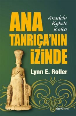 Ana Tanrıça'nın İzinde - 1