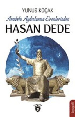 Anadolu Aydınlanma Erenlerinden Hasan Dede - Dorlion Yayınları