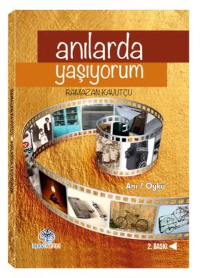 Anılarda Yaşıyorum - 1