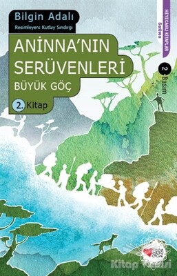 Aninnanın Serüvenleri - Büyük Göç 2 - Can Çocuk Yayınları