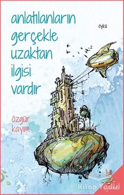 Anlatılanların Gerçekle Uzaktan İlgisi Vardır - 1