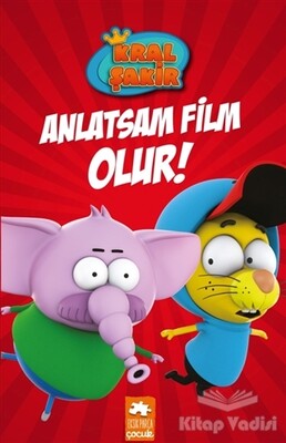 Anlatsam Film Olur - Kral Şakir 3 - Eksik Parça Yayınları