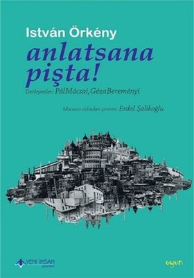 Anlatsana Pişta! - Yeni İnsan Yayınevi