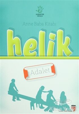 Anne Baba Kitabı: Helik - Adalet - 1