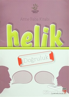 Anne Baba Kitabı: Helik - Doğruluk - Edam Yayınları