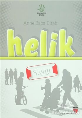 Anne Baba Kitabı: Helik - Saygı - 1