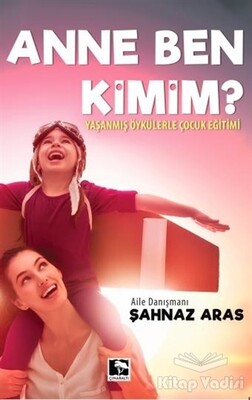 Anne Ben Kimim? - Çınaraltı Yayınları