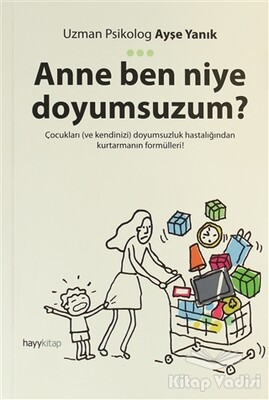 Anne Ben Niye Doyumsuzum? - Hayy Kitap