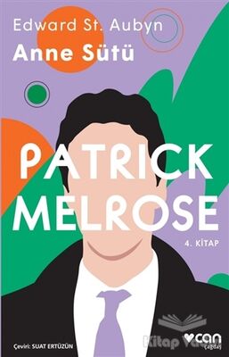 Anne Sütü - Patrick Melrose 4. Kitap - 1