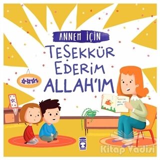 Annem İçin Teşekkür Ederim Allah'ım - 1