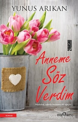 Anneme Söz Verdim - Yediveren Yayınları